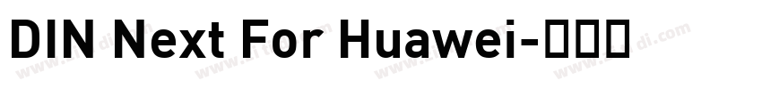 DIN Next For Huawei字体转换 DIN Next For Huawei字体转换